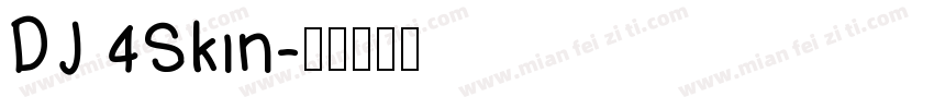 DJ 4Skin字体转换